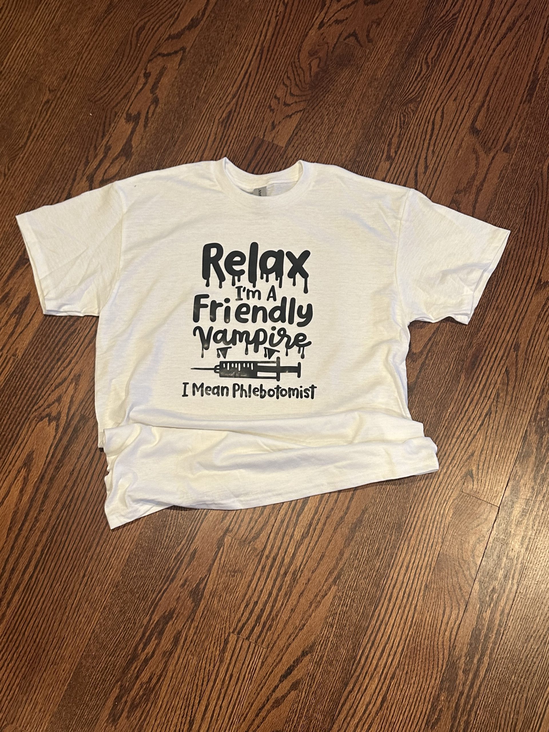 Relax I’m A Friendly Vampire I Mean Phlebotomist