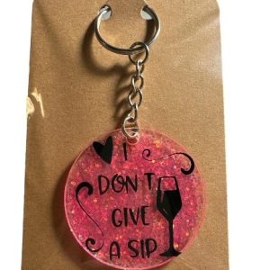 I don’t give a sip