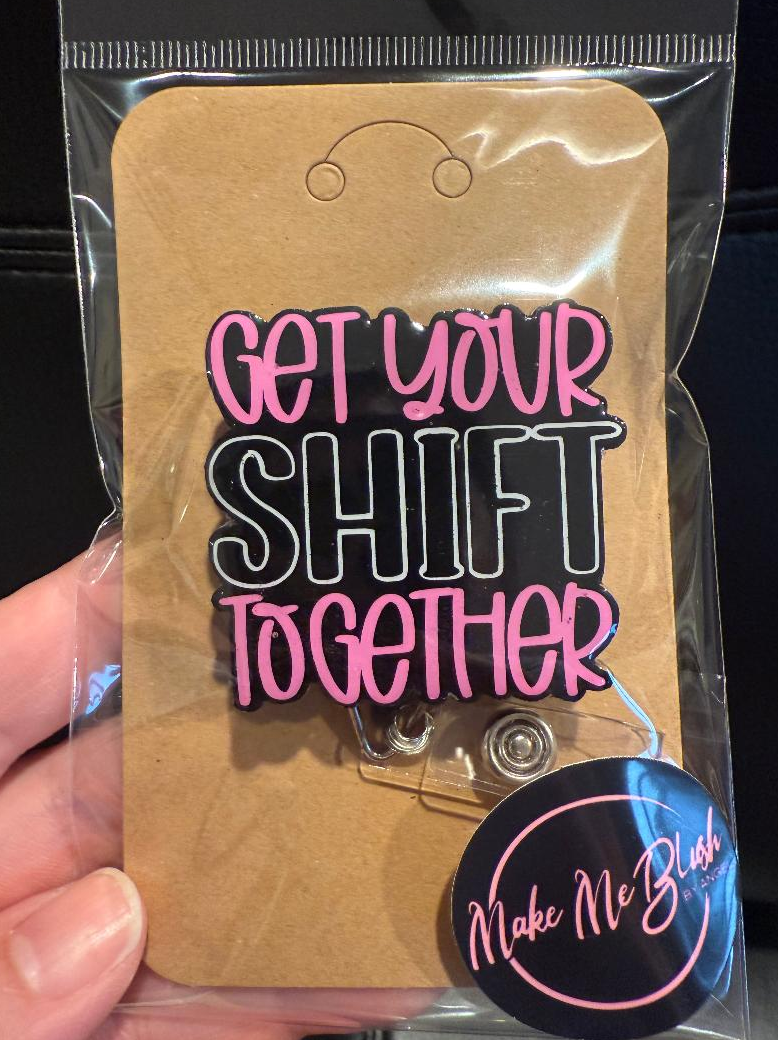 Get Your Shift Together Badge - Image 2